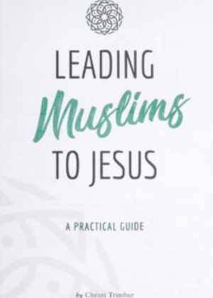 Leading Muslims to Jesus