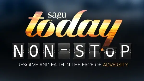 SAGUToday - Non-stop. Resolve and faith in the face of adversity